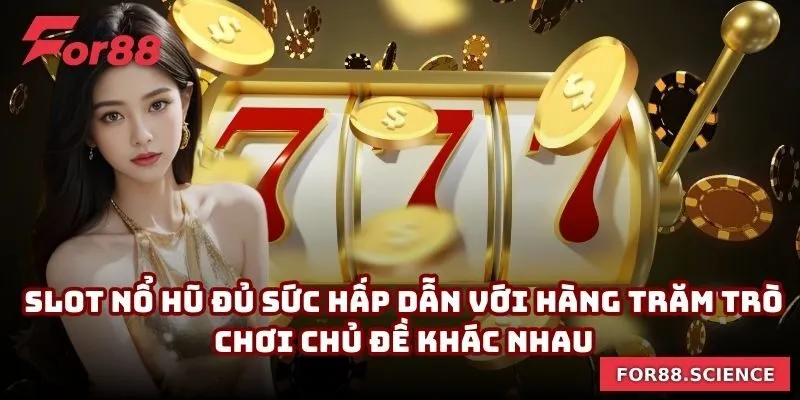 FOR88 MRFINNEY - Link Vào FOR88.COM Chính Thức Mới Nhất 2026 Slot nổ hũ đủ sức hấp dẫn với hàng trăm trò chơi chủ đề khác nhau